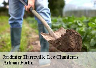 Jardinier  harreville-les-chanteurs-52150 Artisan Fortin